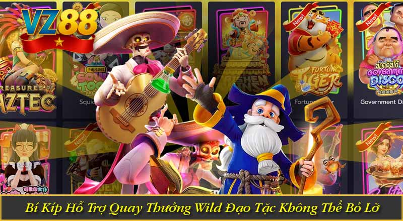 Wild Đạo Tặc VZ88 – Chinh Phục Jackpot Lên Đến x3000 8 Bí Kíp Hỗ Trợ Quay Thưởng Wild Đạo Tặc Không Thể Bỏ Lỡ