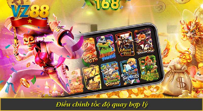 Wild Đạo Tặc VZ88 – Chinh Phục Jackpot Lên Đến x3000 9 Điều chỉnh tốc độ quay hợp lý